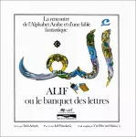 Alif ou le banquet des lettres