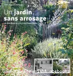 Un jardin sans arrosage