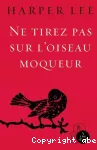 Ne tirez pas sur l'oiseau moqueur