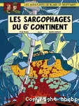 Les Sarcophages du 6e continent T2