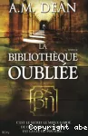 La bibliothèque oubliée