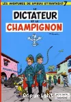 Le dictateur et le champignon