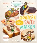 Mes goûters 100 % faits maison