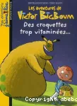 Aventures victor bigboum: des croquettes trop vitaminées ... (Les)