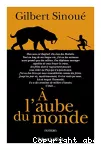 À l'aube du monde