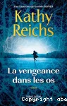 La vengeance dans les os