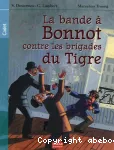 Bande à bonnot contre les brigades du tigres (La)