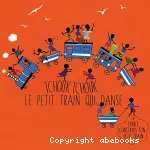 Tchouk tchouk le petit train qui danse