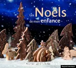 Les Noëls de mon enfance