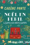 Noël en péril à Santa-les-deux-Sapins