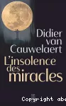 L'insolence des miracles