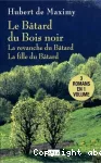 Bâtard du bois noir (Le)