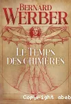 Le temps des chimères