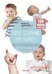 Bébé s'exprime par signes !