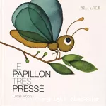 Le papillon très pressé