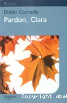 Pardon, Clara