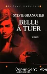 Belle à tuer