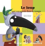 Le loup qui voyageait dans le temps