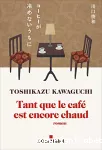 Tant que le café est encore chaud