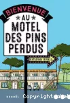 Bienvenue au motel des pins perdus