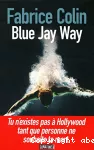 Blue jay way