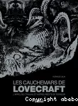 Les cauchemars de Lovecraft