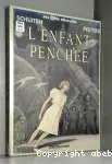 L'enfant penchée