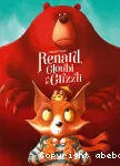 Renard, Gloubi et le grizzli