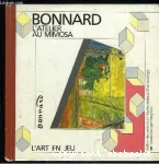 Bonnard l'atelier au mimosa