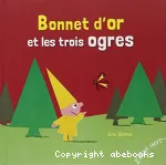 Bonnet d'or et les trois ogres