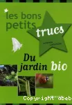 Les bons petits trucs du jardin bio