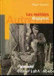Les métiers disparus