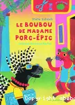 Boubou de madame porc-épic (Le)