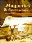 Maquettes & modèles réduits