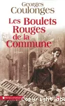 Boulets rouges de la commune (Les)