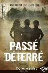Passé déterré