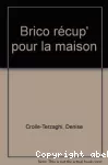 Brico récup' pour la maison