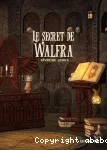 Le secret de Walfra