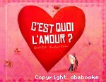 C'est quoi l'amour ?