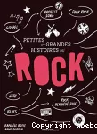 Petites et grandes histoires du rock