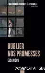 Oublier nos promesses