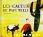 Cactus de papi willi (Les)