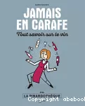Jamais en carafe