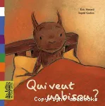 Qui veut un bisou ?