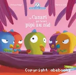 Canari qui faisait pipi au nid (Le)