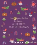 Les 15 plus belles histoires de princes et de princesses