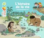 L'histoire de la vie