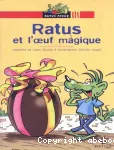 Ratus et l'oeuf magique