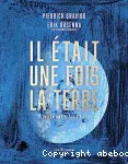 Il était une fois la terre