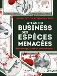 Atlas du business des animaux menacés